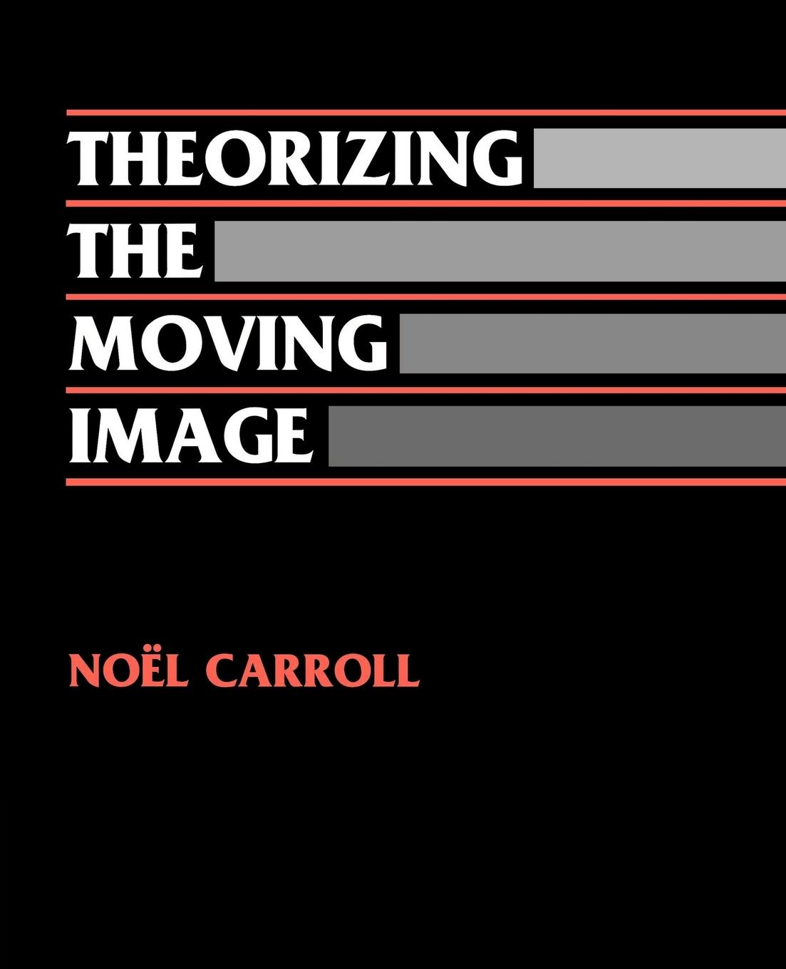 Theorizing the Moving Image