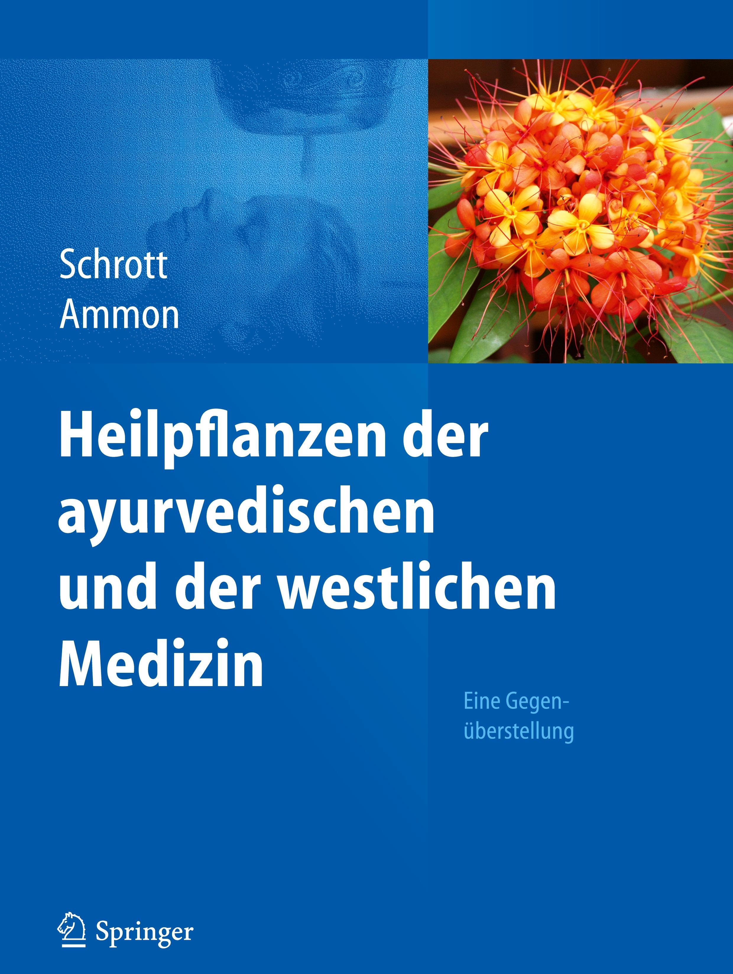 Heilpflanzen der ayurvedischen und der westlichen Medizin