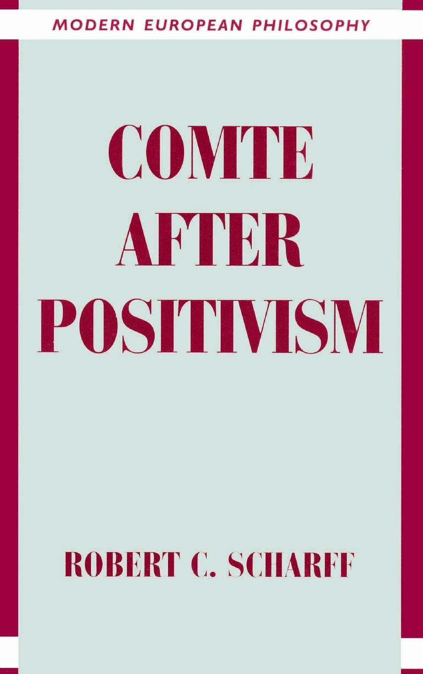 Comte After Positivism