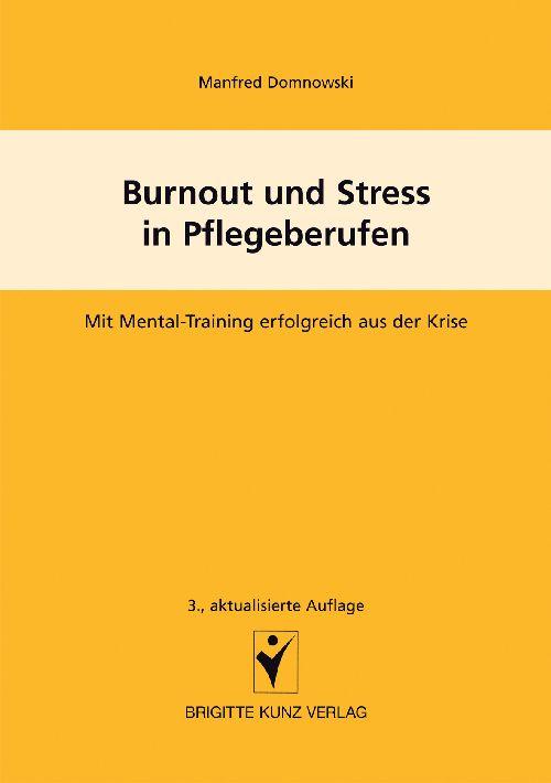 Burnout und Stress in Pflegeberufen