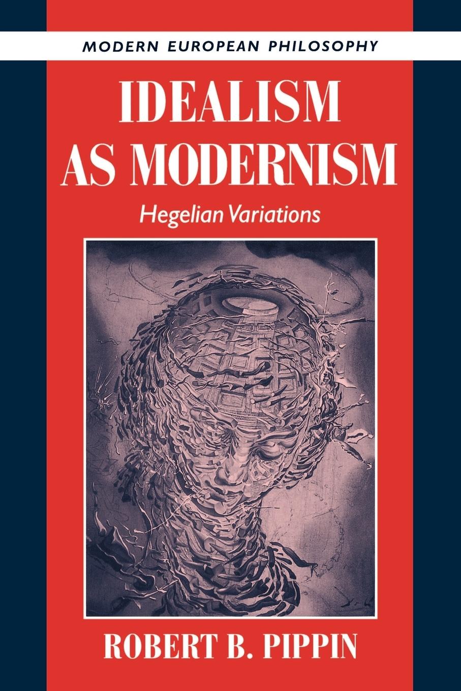 Idealism as Modernism