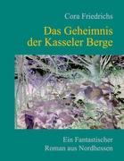 Das Geheimnis der Kasseler Berge