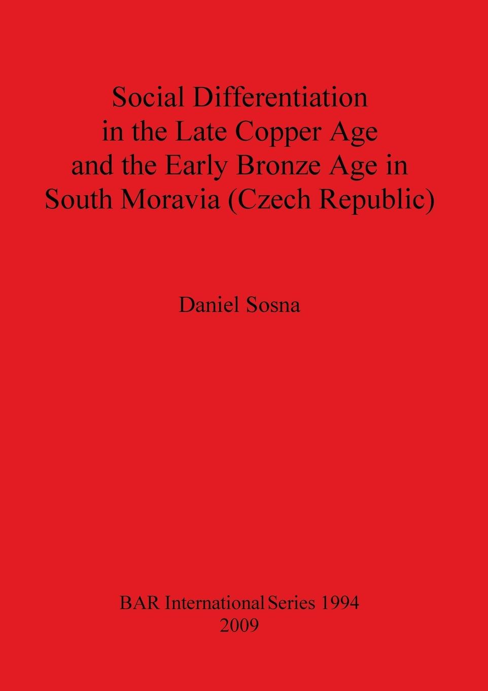 Social Differentiation in the Late Copper Age and the Early Bronze Age in South Moravia (Czech Republic)