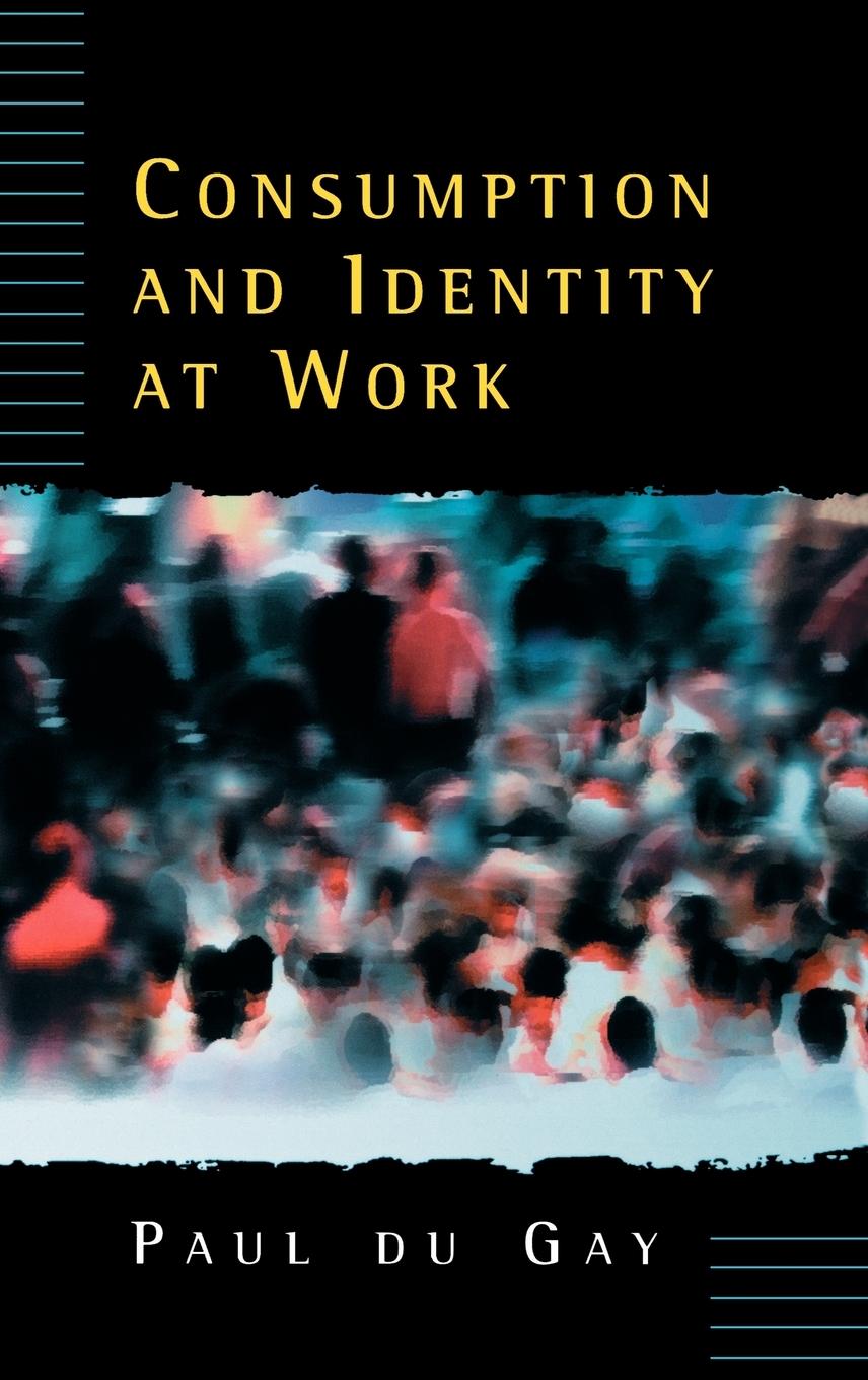 Consumption and Identity at Work