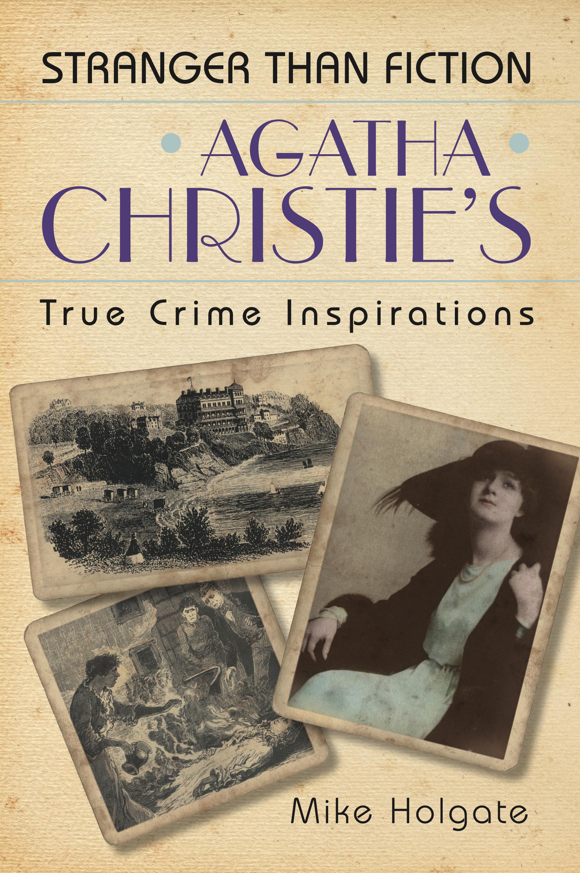 Agatha Christie's True Crime Inspirations