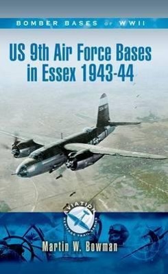 Us 9th Air Force Bases in Essex 1943-44