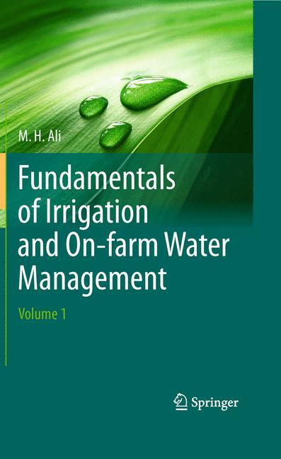 Fundamentals of Irrigation and On-farm Water Management: Volume 1