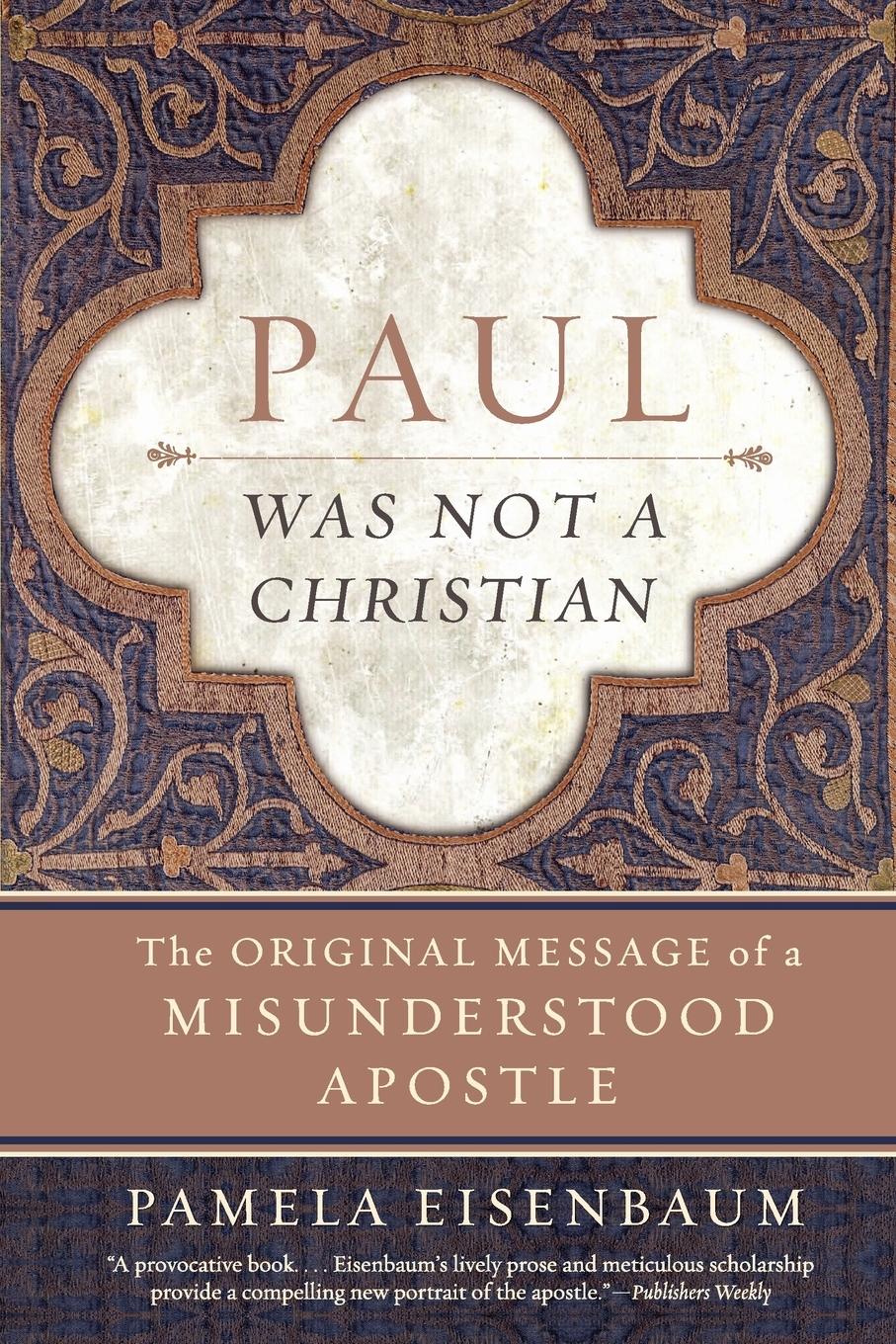 Paul Was Not a Christian