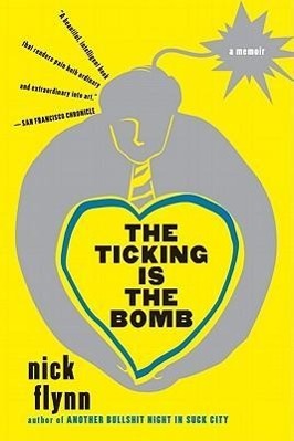 The Ticking Is the Bomb: A Memoir