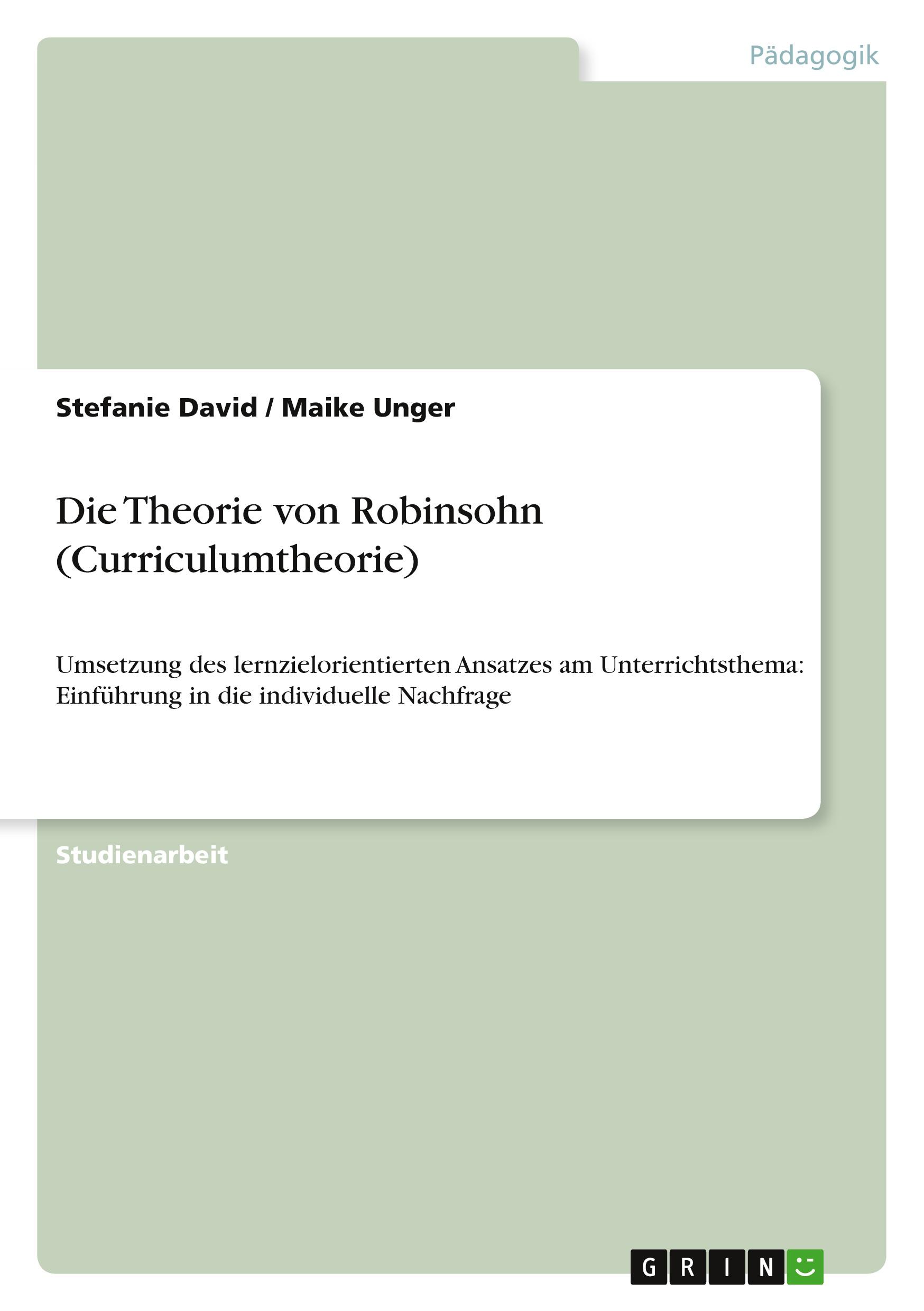 Die Theorie von Robinsohn (Curriculumtheorie)