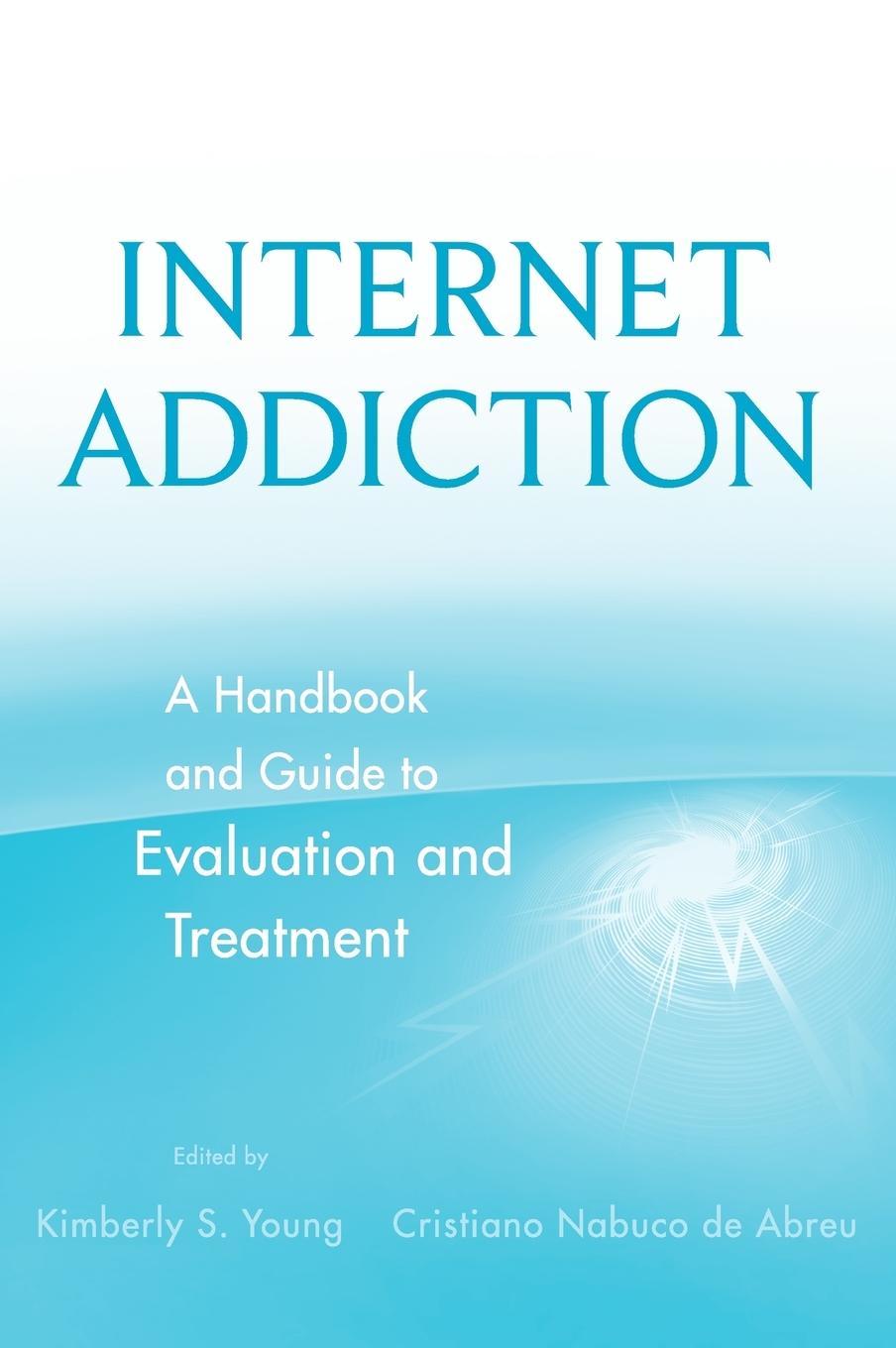 Internet Addiction Evaluation Treatmt