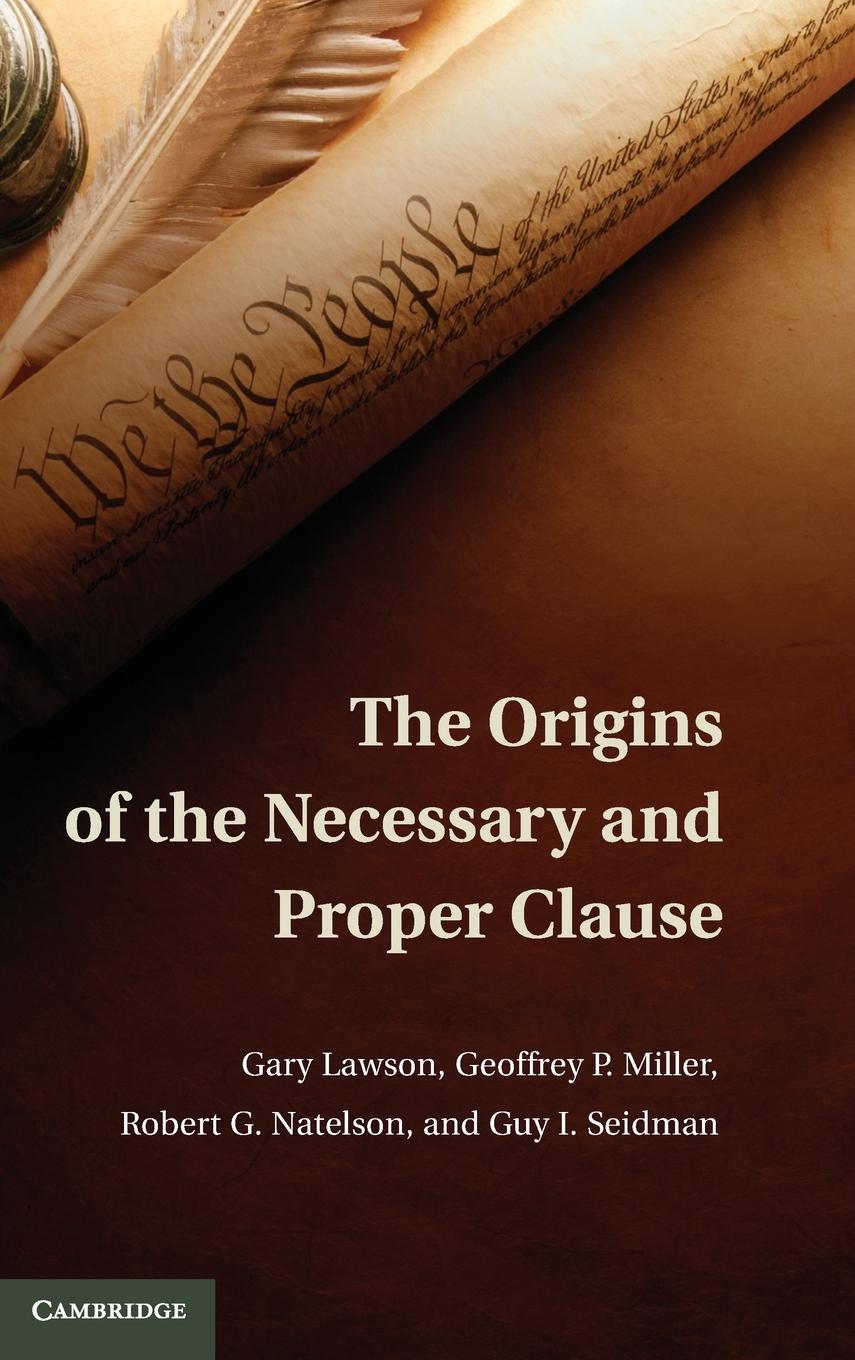 The Origins of the Necessary and Proper Clause