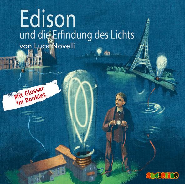 Edison und die Erfindung des Lichts