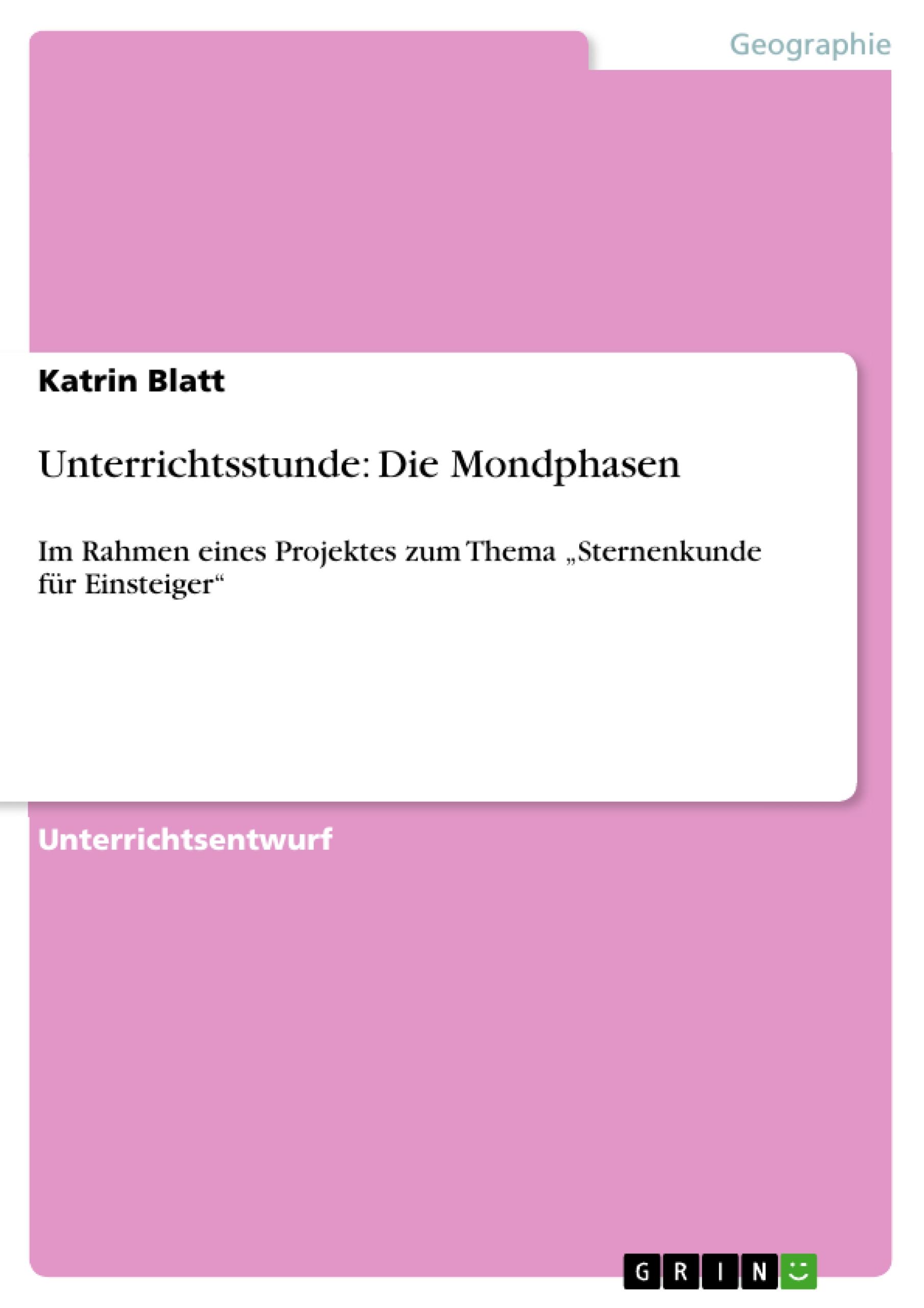 Unterrichtsstunde: Die Mondphasen