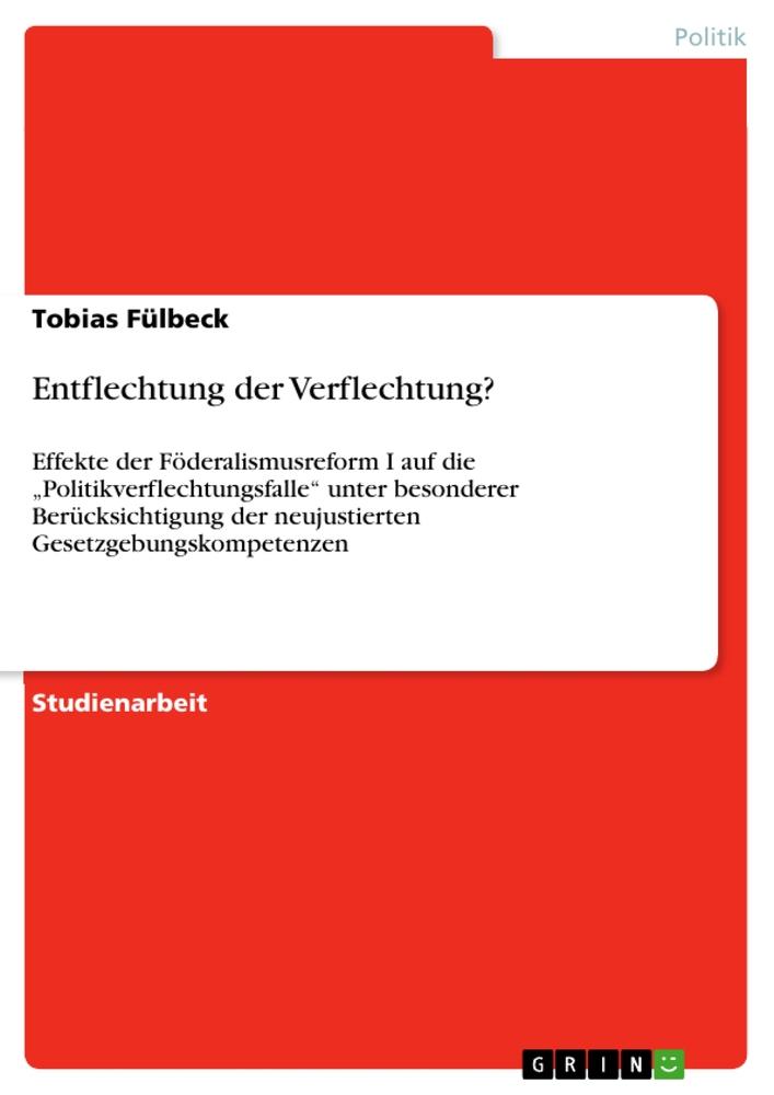 Entflechtung der Verflechtung?