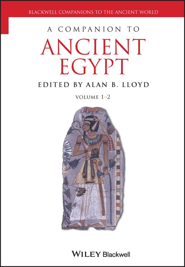 A Companion to Ancient Egypt, 2 Volume Set