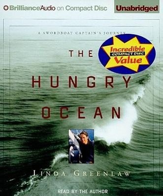 The Hungry Ocean: A Swordboat Captain's Journey