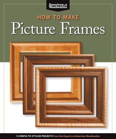 How to Make Picture Frames (Best of Aw)