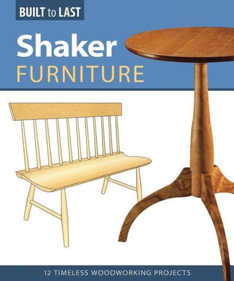 Shaker Furniture (Built to Last)