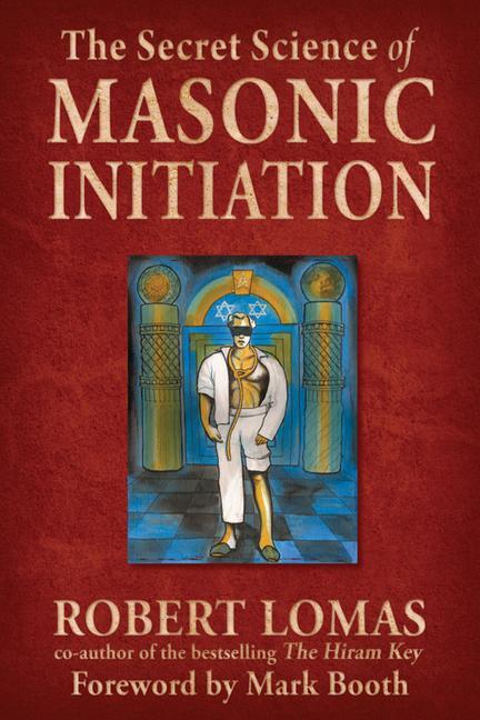 The Secret Science of Masonic Initiation