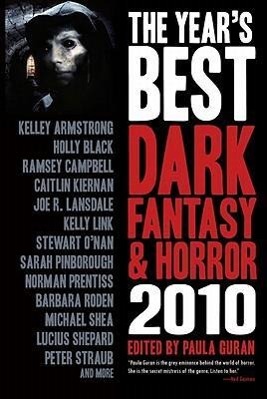 The Year's Best Dark Fantasy & Horror: 2010 Edition