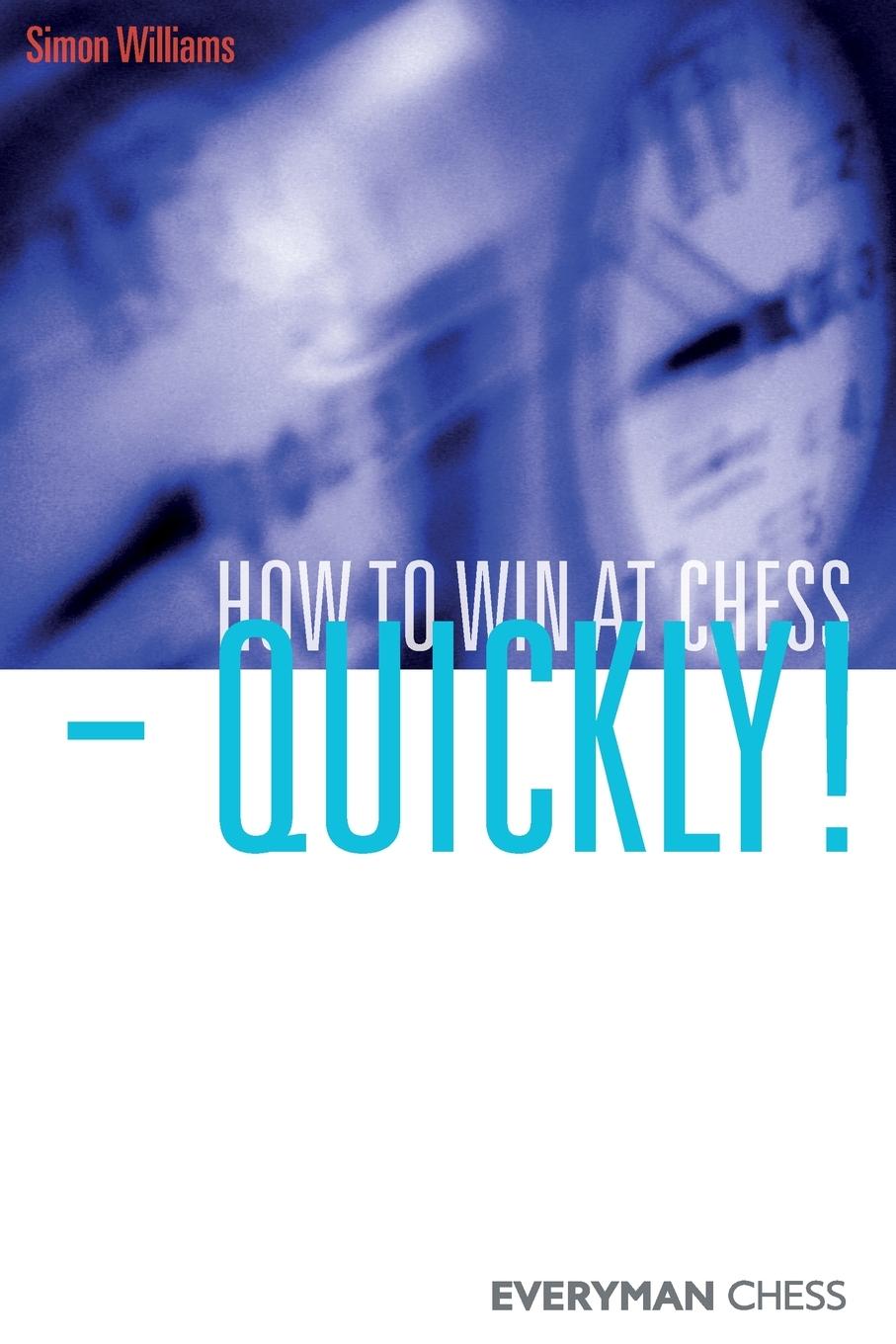 How to Win at Chess - Quickly!