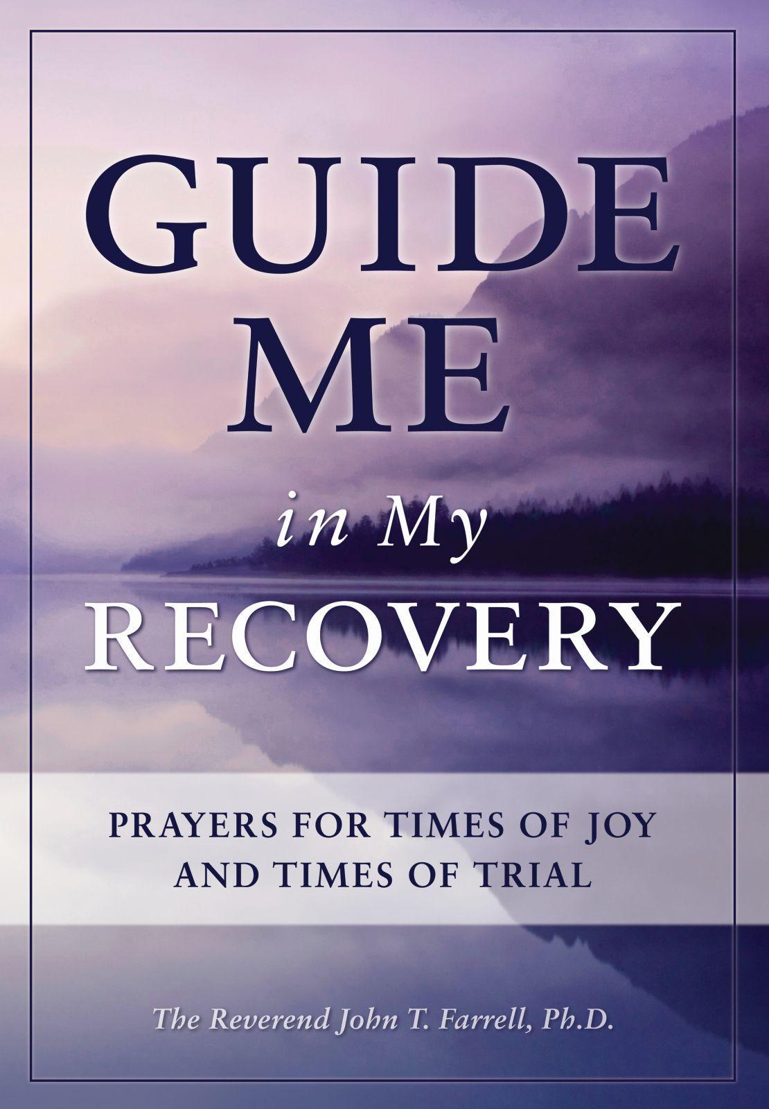 Guide Me in My Recovery