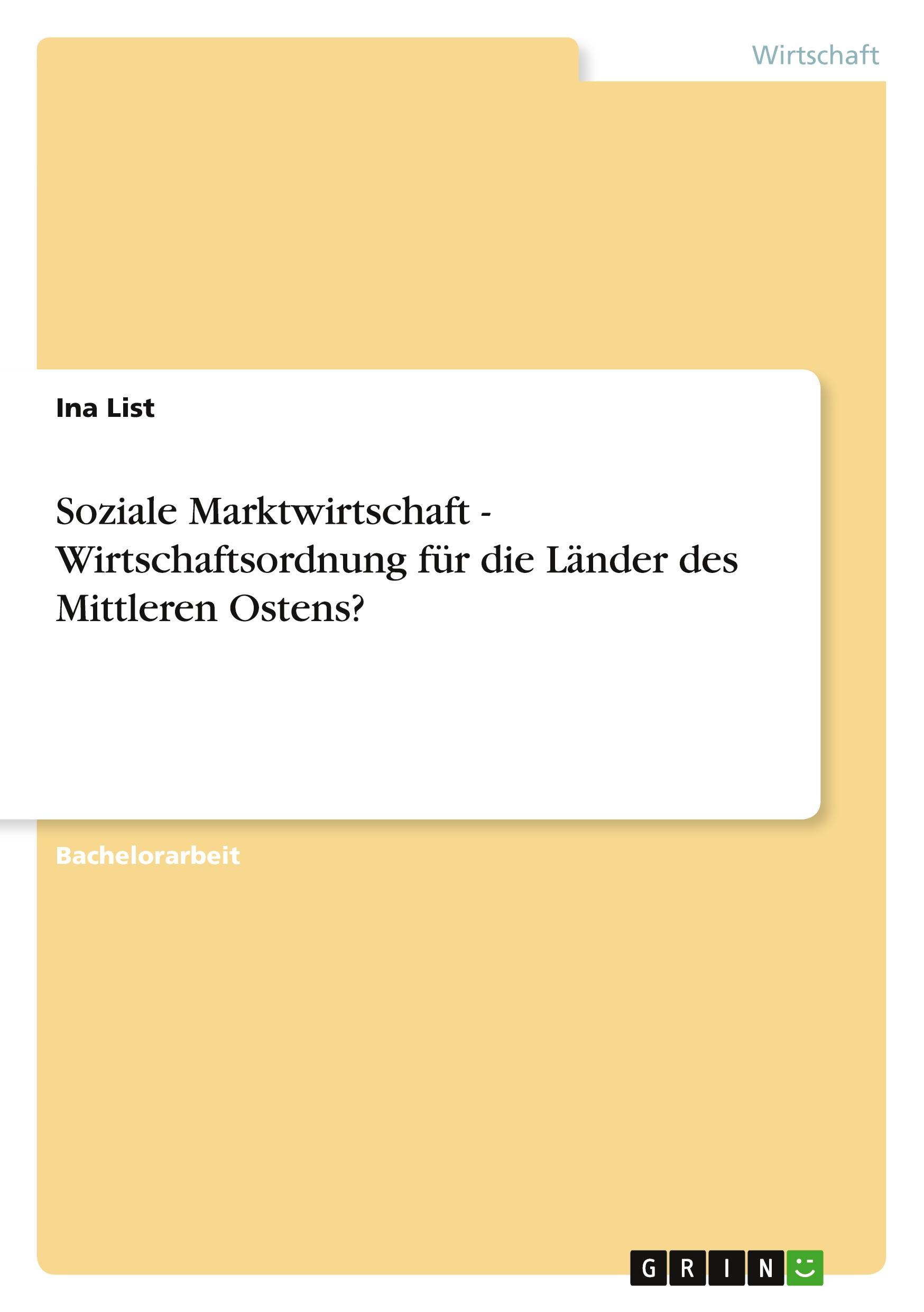 Soziale Marktwirtschaft - Wirtschaftsordnung für die Länder des Mittleren Ostens?