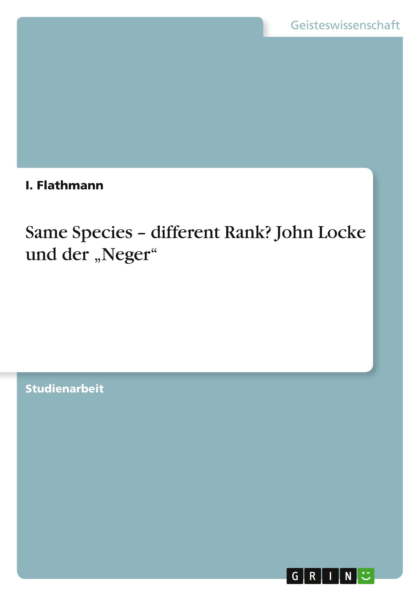 Same Species ¿ different Rank?  John Locke und der ¿Neger¿