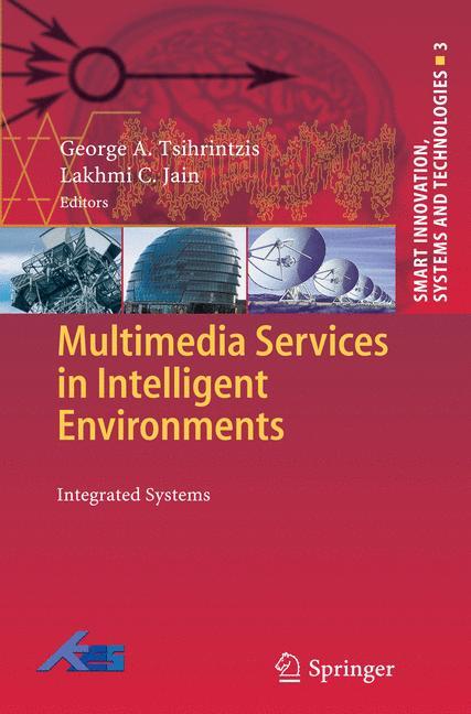 Multimedia Services in Intelligent Environments