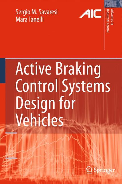 Active Braking Control Systems Design for Vehicles