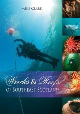 Wrecks and Reefs of Southeast Scotland