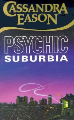 Psychic Suburbia