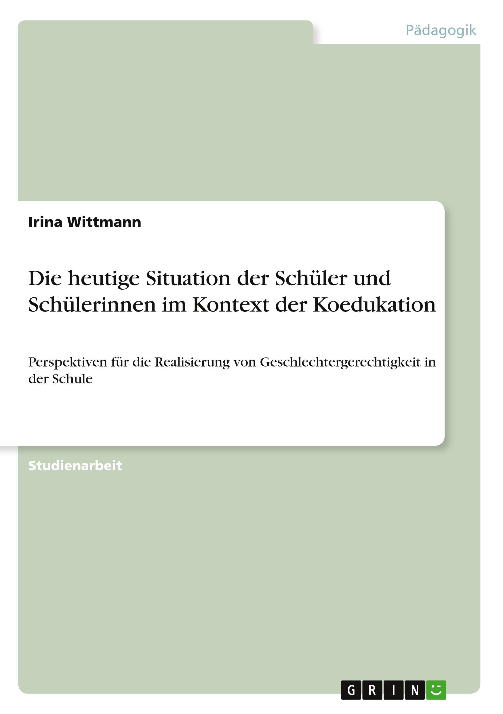 Die heutige Situation der Schüler und Schülerinnen im Kontext der Koedukation