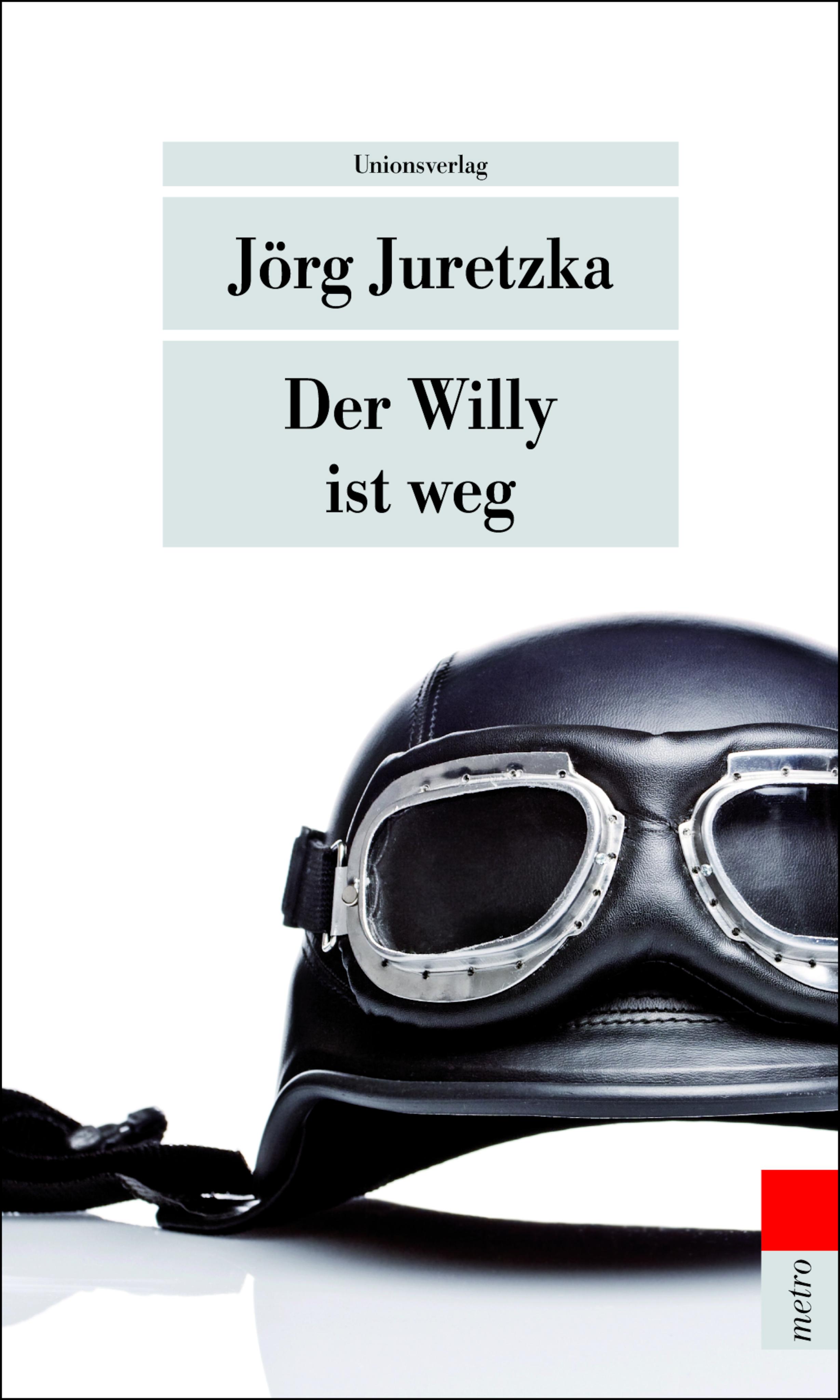 Der Willy ist weg