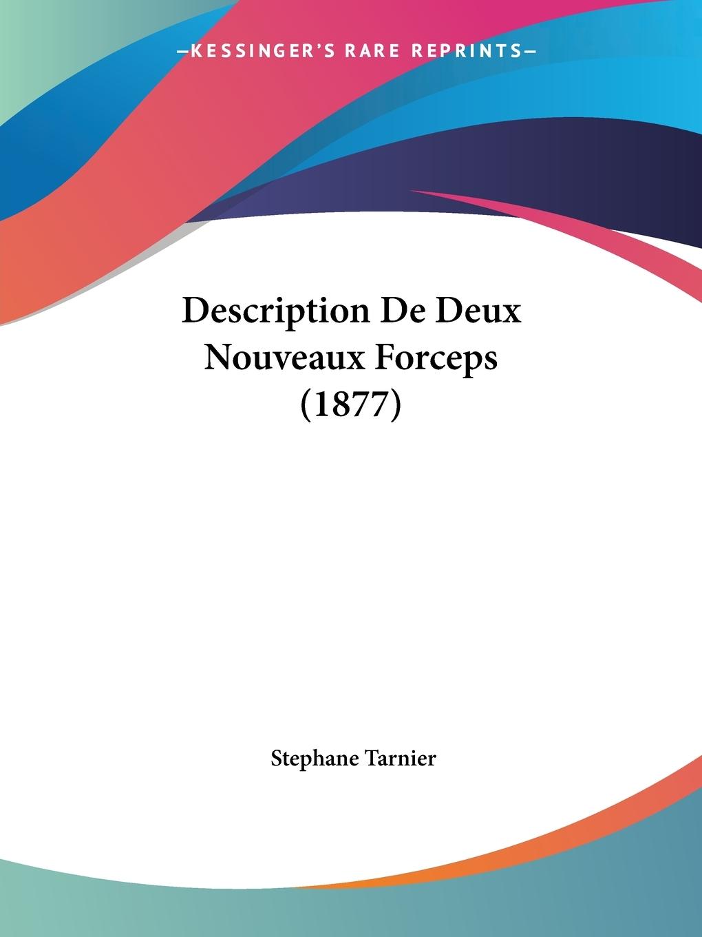 Description De Deux Nouveaux Forceps (1877)