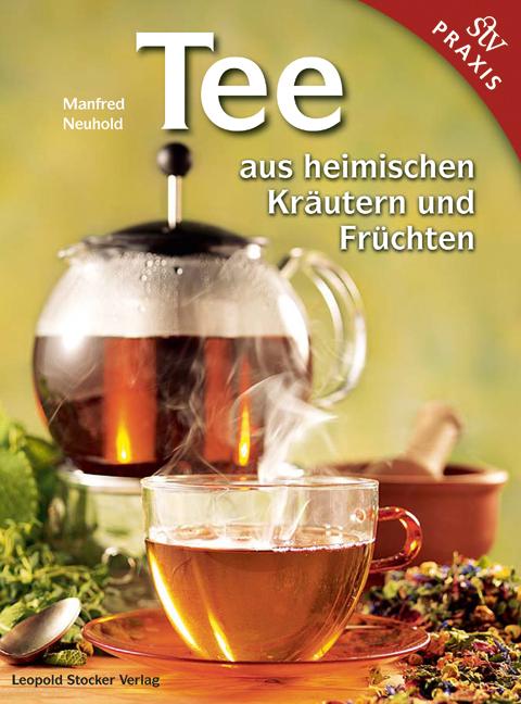 Tee aus heimischen Kräutern und Früchten