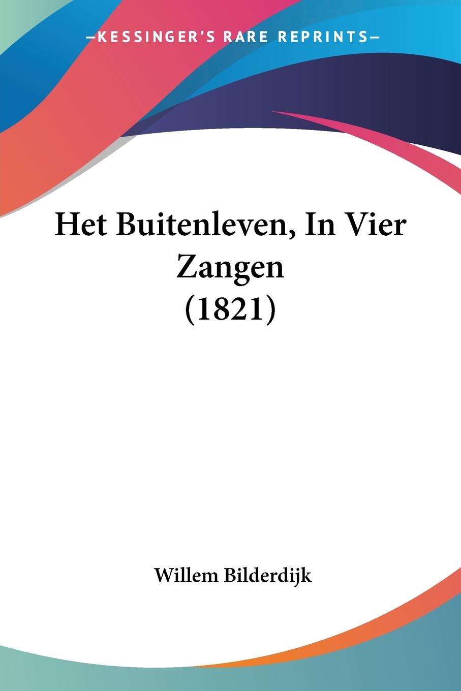 Het Buitenleven, In Vier Zangen (1821)