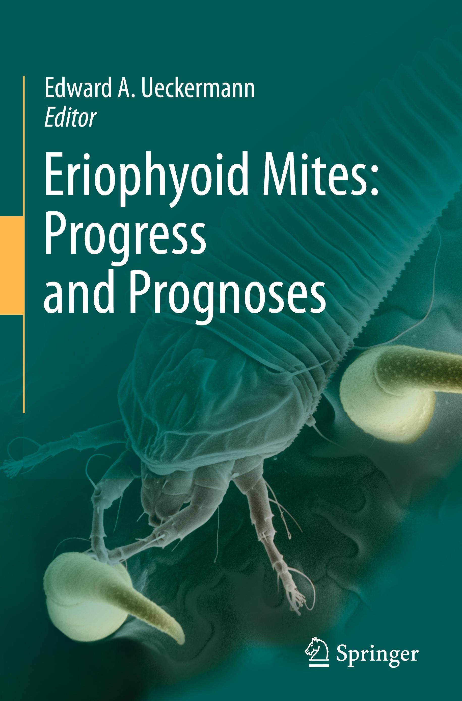 Eriophyoid Mites: Progress and Prognoses