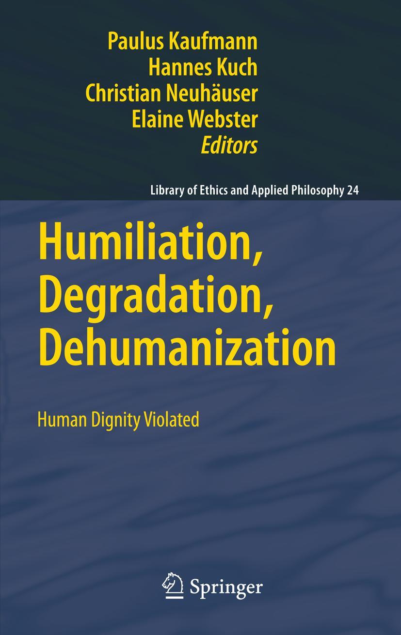 Humiliation, Degradation, Dehumanization