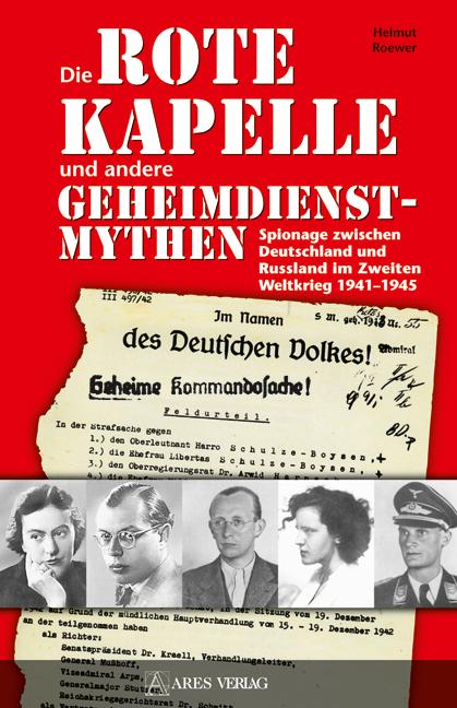 Die Rote Kapelle und andere Geheimdienstmythen