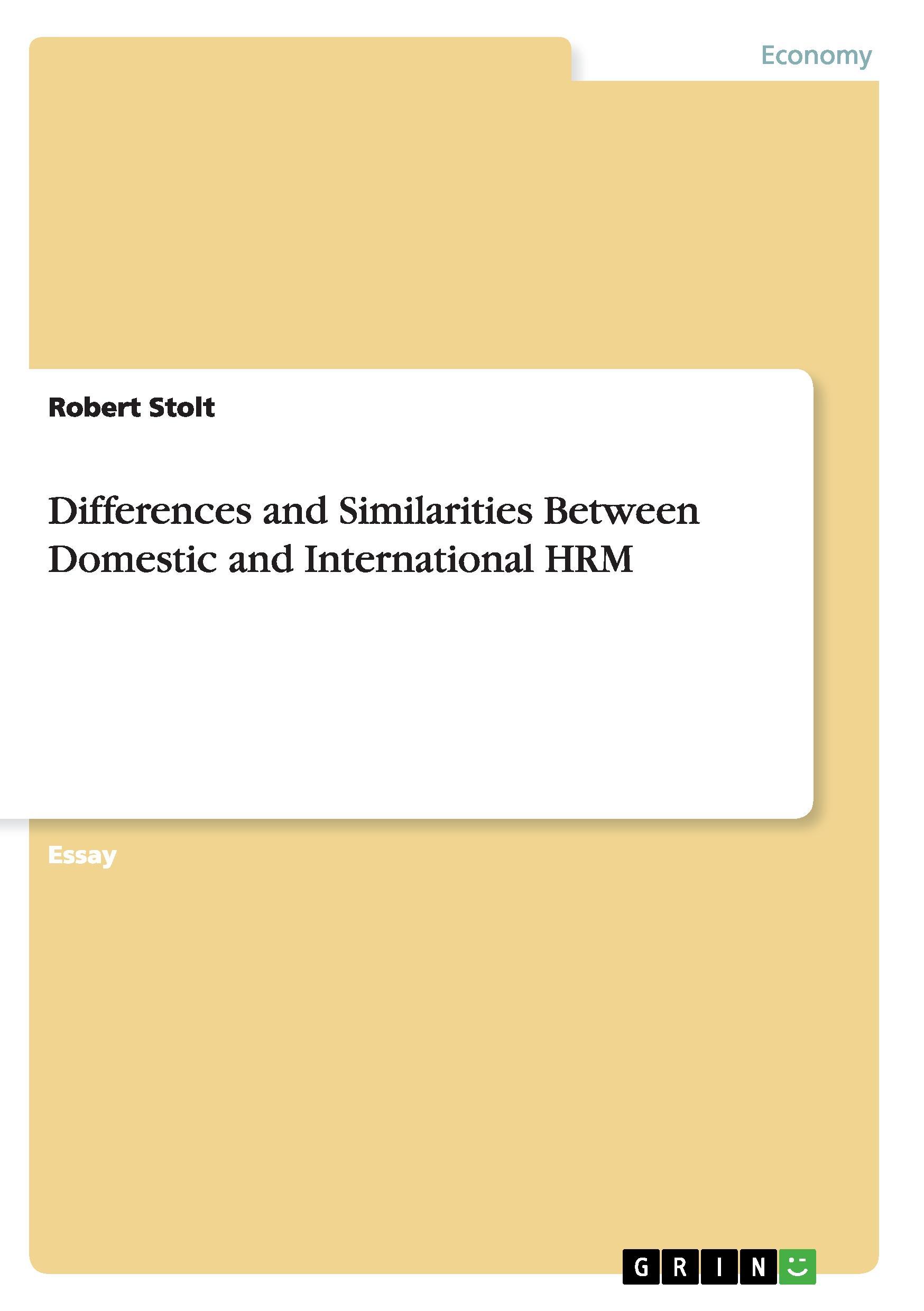 Differences and Similarities Between Domestic and International HRM