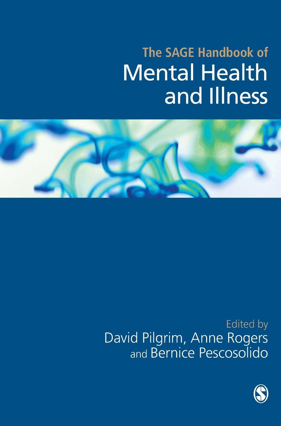 The SAGE Handbook of Mental Health and Illness