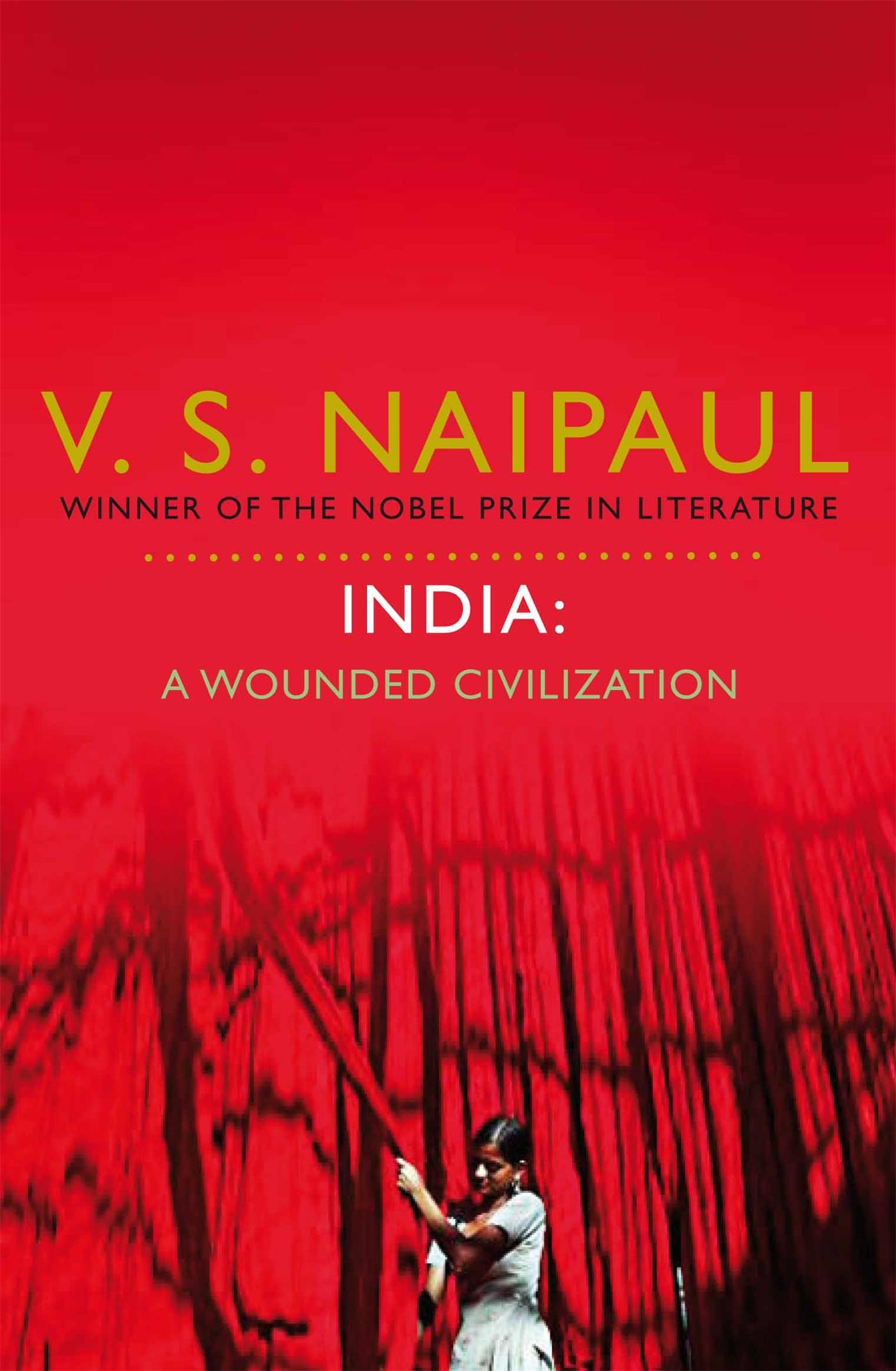 India: A Wounded Civilization