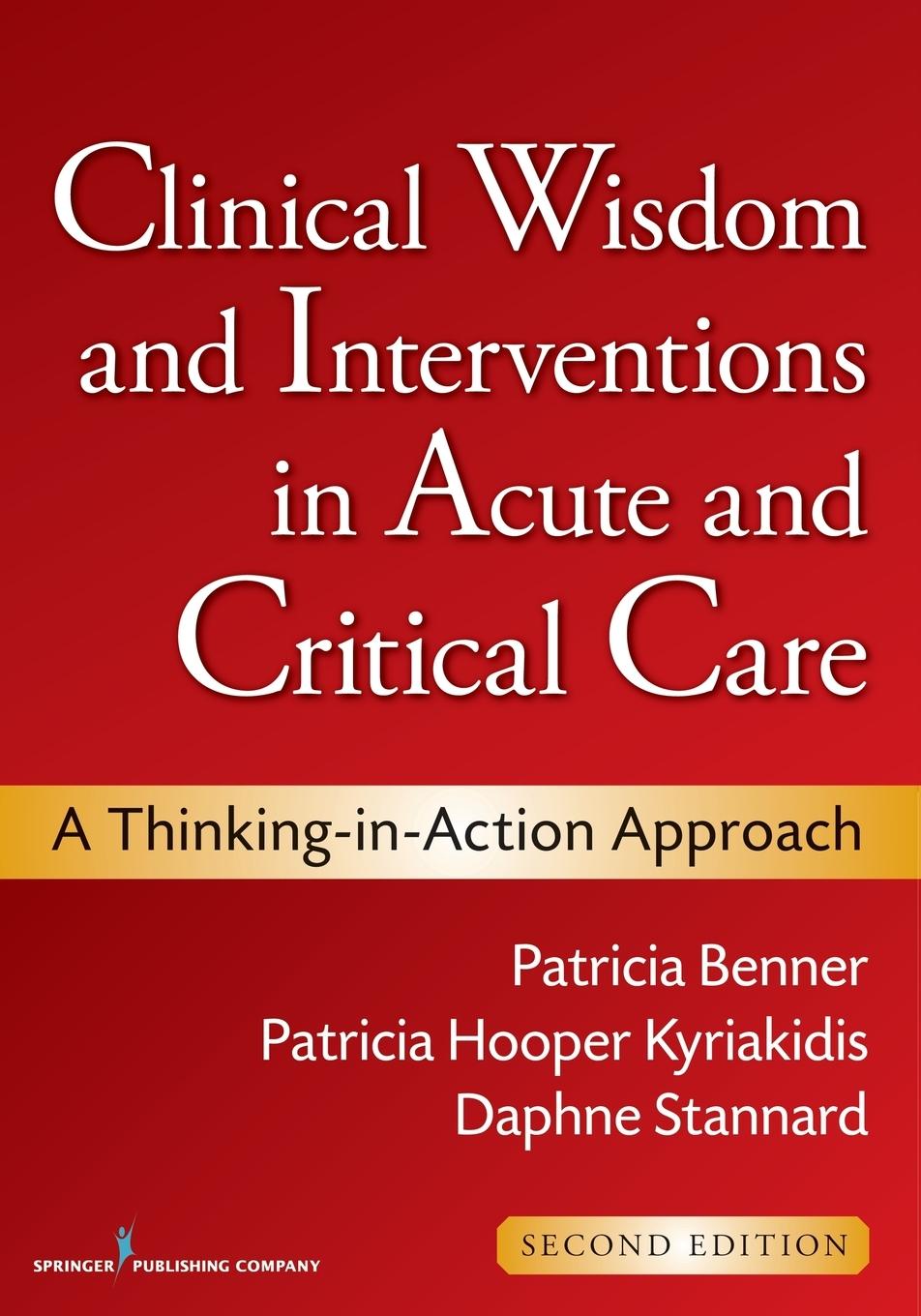 Clinical Wisdom and Interventions in Acute and Critical Care