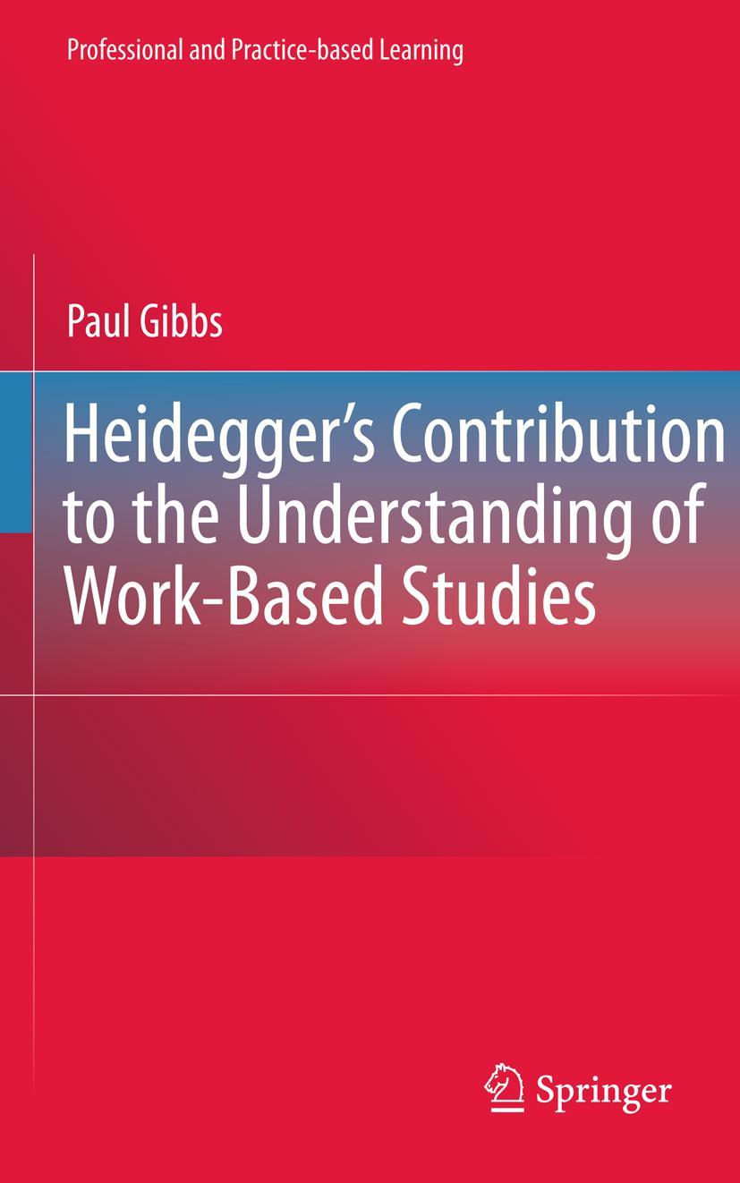 Heidegger's Contribution to the Understanding of Work-Based Studies