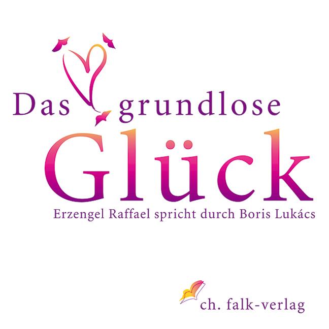 Das grundlose Glück