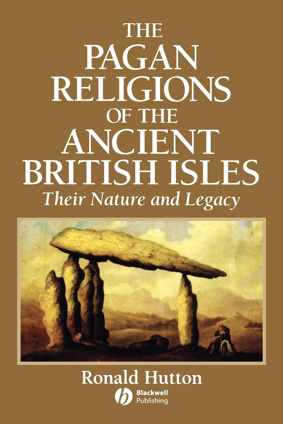 The Pagan Religions of the Ancient British Isles