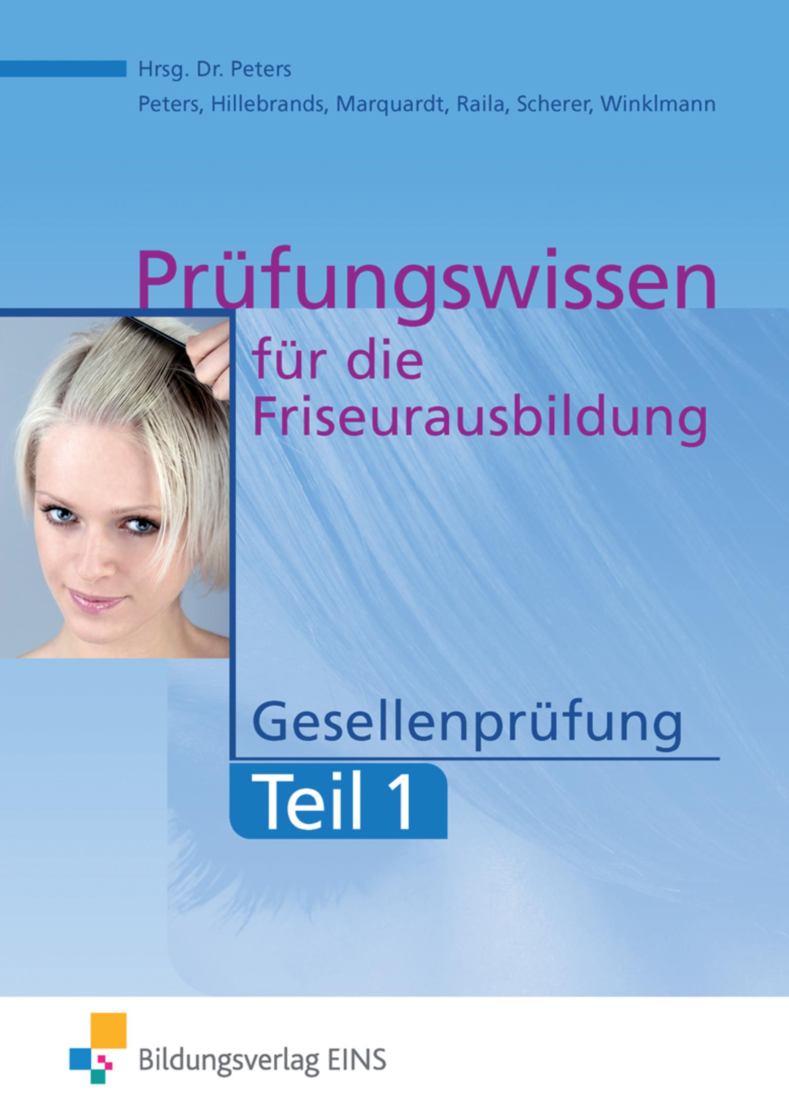 Prüfungswissen Friseurausbildung. Gesellenprüfung Teil 1 Aufgabenband