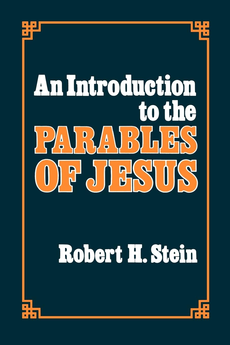 An Introduction to the Parables of Jesus